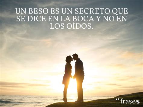 secuencia beso|120 Frases de Besos .